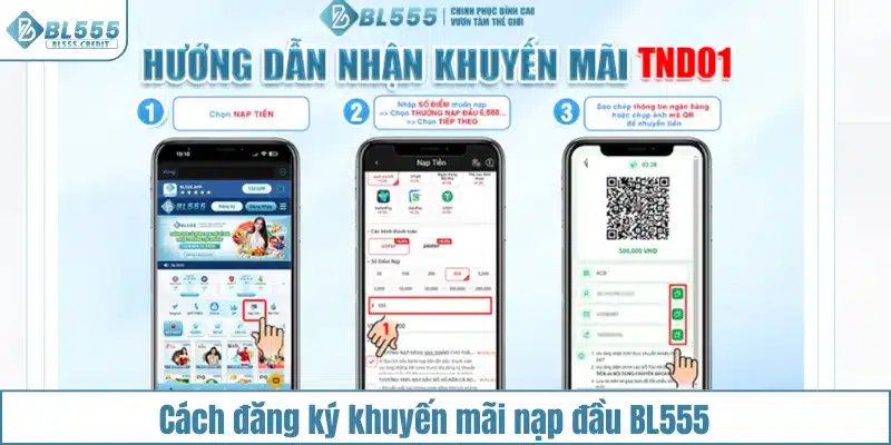Cách đăng ký khuyến mãi nạp đầu BL555