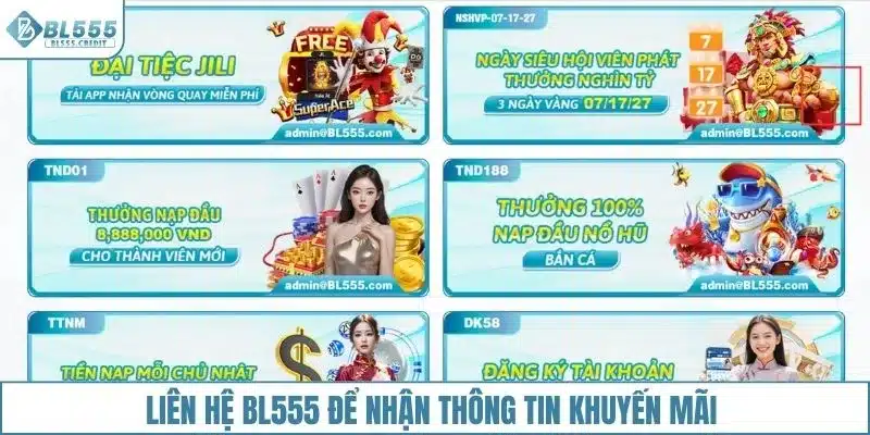 Liên hệ BL555 để tìm hiểu ưu đãi – khuyến mãi hấp dẫn