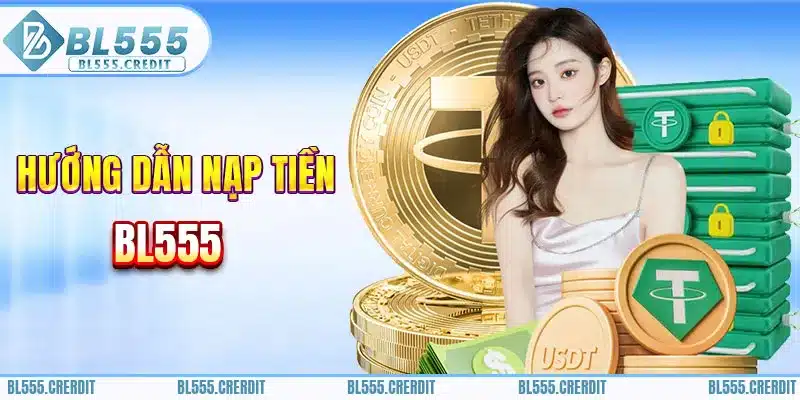 cach-nap-tien-cuc-don-gian-tai-bl555